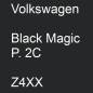 Preview: Volkswagen, Black Magic P. 2C, Z4XX.